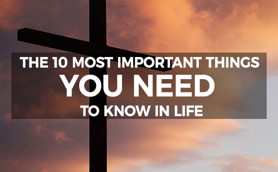 The 10 Most Important Things You Need To Know In Life (Pt 10/10) | The ...